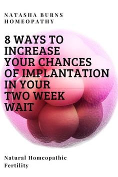 the cover of natural homeopahicia's book 8 ways to increase your changes of implantation in your two week wait