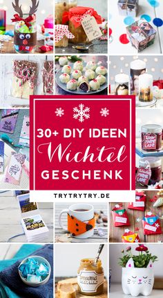 collage of photos with text overlay that reads 30 + diy ideen weihe geschenk