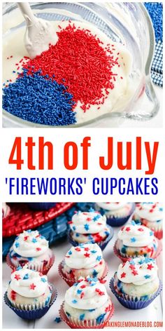 red, white and blue cupcakes with the words 4th of july fireworks'cupcakes