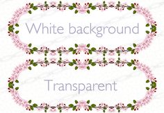 two white background with pink flowers and green leaves on the border, one is for transparent