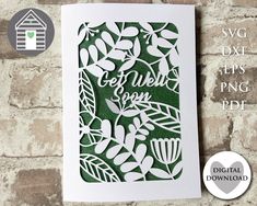 a green and white greeting card with the words get well soon on it, surrounded by leaves