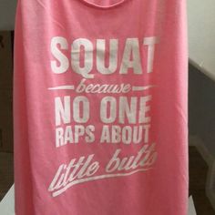 “Squat Because No One Raps About Little Butts” This Tank Is Awesome . Measurements Are: Bust 48 Inches, Length Is 27.5. Tag Says 4xl But Since Many Of Us Like Our Workout Tanks Roomy, I’m Listing This As Xxl. No Flaws Excellent Never Worn. Bundlethis With 2 Or More Items To Receive 20%Discount Always Authentic~ Competitive Pricing. (Search Same From Other Sellers) Casual Pink Tank Top For Gym, Casual Squat Proof Tops For Sports, Casual Squat Proof Sports Tops, Casual Tank Top With Letter Print For Training, Pink Cotton Activewear For Workout, Pink Cotton Workout Activewear, Casual Pink Gym Tank Top, Hip Hop Cotton Activewear For Workout, Pink Cotton Activewear For Gym