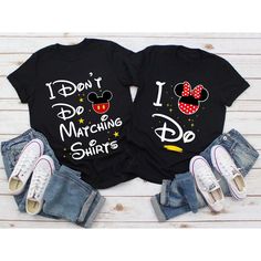 I Don't Do Matching Disney Couple Tshirts Disney Couple Tshirts, Disney Tshirt Couples, Couple’s Disney Shirts, Matching Disney Shirts For Boyfriend And Girlfriend, I Don’t Do Matching Shirts Disney, Couples Disney Shirts, Couple Tshirts, Black Tears, Disney Couples