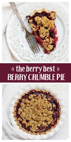 berry crumble pie on a white plate with text overlay that reads the berry best berry crumble pie