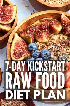 the 7 - day kickstart raw food diet plan includes fruits, seeds and nuts