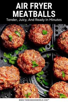 air fryer meatballs with parsley on top and text overlay reading air fryer meatballs tender, juicy, and ready in minutes