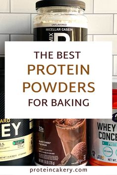 the best protein powders for baking and how to use them in your recipe book