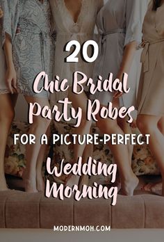 three bridesmaids standing on a couch with the words 20 chic bridal party roles for a picture - perfect wedding morning