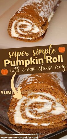 a pumpkin roll with cream cheese icing cut in half on a baking sheet and the words super simple pumpkin roll below it