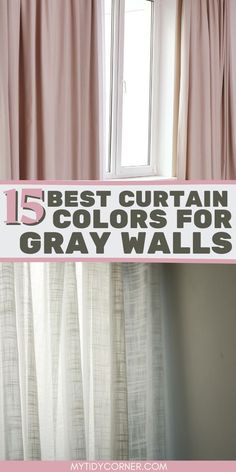 the top 15 best curtain colors for gray walls with text overlay that reads, 13 best curtain colors for gray walls