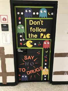 a door decorated with halloween decorations and words that say don't follow the pace