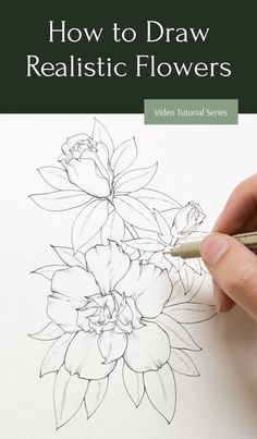 a person drawing flowers with the title how to draw realistic flowers