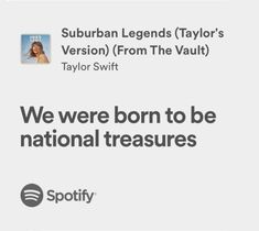 an ad with the caption that says, we were born to be national treasures