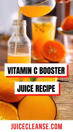 orange juice being poured into a glass bottle with the text vitamin c booster juice recipe