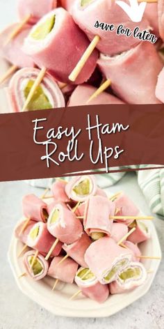 easy ham roll ups on a plate with text overlay that says easy ham roll ups