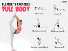 a woman doing exercises with the words flexibility exercises for full body