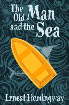 the old man and the sea by ennest hemingway book cover