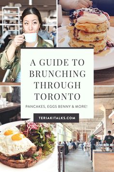 a guide to brunch through toronto, including pancakes, eggs, and more