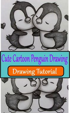 two penguins hugging each other with the words cute cartoon penguin drawing