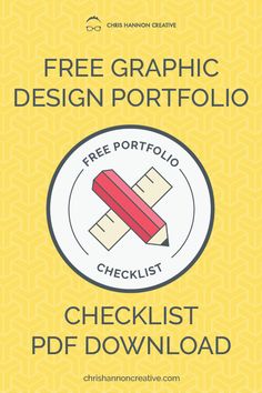 a yellow background with the words free graphic design portfolio checklist and a red pencil