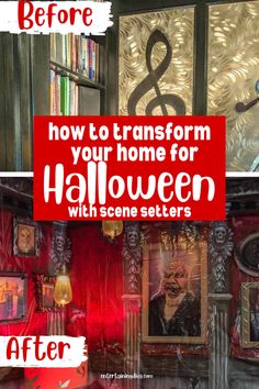 the before and after pictures of how to transform your home for halloween with scene setters