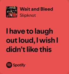 a red background with the words i have to laugh out loud, i wish i didn't like this