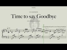 sheet music with the words time to say goodbye