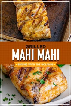 Grilled Mahi Mahi on a pan and also on a white plate. Grilled Mahi Mahi, Seafood Delight, Bbq Fish, Grilled Fish Recipes, Fish Dinner Recipes