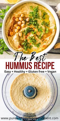 hummus recipe in a food processor with text overlay that reads the best hummus recipe