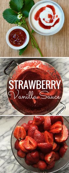 strawberry vanilla sauce in a glass bowl with strawberries on the side, and another image of