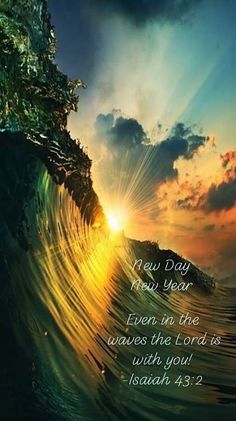 an ocean wave with the sun setting in the background and bible verse written on it