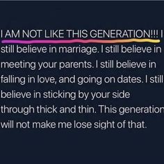 a text that reads, i am not like this generation still believe in marriage it's