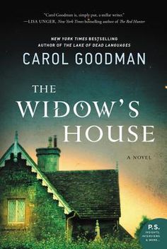 the widow's house by carol goodman is shown in this book cover image