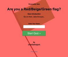 a red and green flag with the words are you a red / beiiger / green flag?