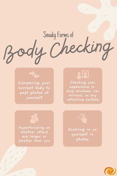 A title reads: "Sneaky Forms of Body Checking." Underneath are four pink boxes listing the following body checking behaviors: "Comparing your current body to past photos of yourself," "Checking your appearance in shop windows, car mirrors, or any reflective surface," "Hyperfocusing on whether others are larger or smaller than you," and "Zooming in yourself in photos." Botanical cream and pink shapes sit in the upper right and lower left corners of the graphic. Quotes About Self Worth, Menstrual Health, Self Confidence Quotes, Counseling Resources, Hormone Health