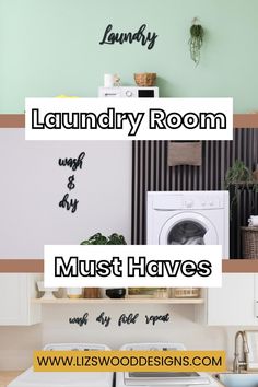 laundry room must haves with the words laundry room must haves written on them