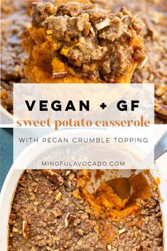 vegan and gf sweet potato casserole with pecan crumble topping