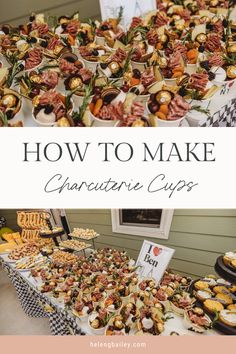 a table full of different types of food and the words how to make champagne cups