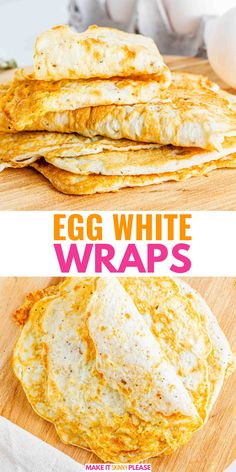 egg white wraps on a cutting board with eggs in the background and text overlay