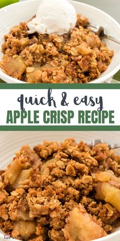 an apple crisp recipe in a bowl with ice cream on top and the words, quick & easy