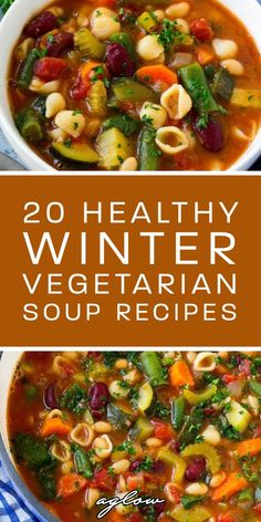 two bowls filled with soup and the title reads 20 healthy winter vegetarian soup recipes on top