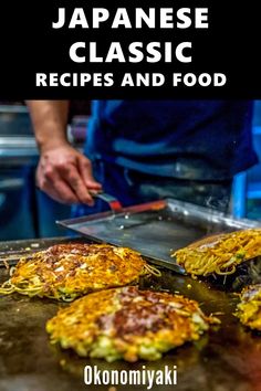 japanese classic recipes and food by okonomiyaki on the cover of cookbook