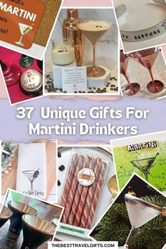 several unique gifts for martini drinkers are featured in this collage with the words, 37 unique gifts for martini drinks