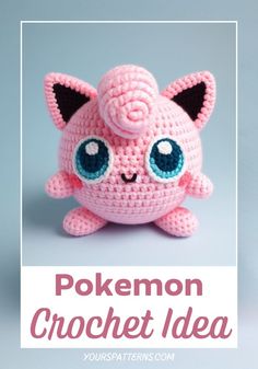 a pink crocheted stuffed animal with the words pokemon crochet idea