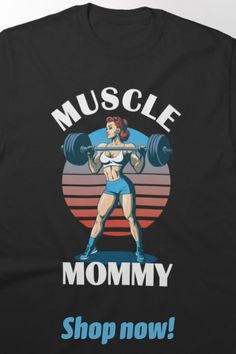 T-Shirt | Weightlifting Muscle Mommy - Female Weightlifter.
Graphic and text design for Female Weightlifters. "Muscle Mommy" is used as a title to symbolize empowerment and confidence, emphasizing women's strength and physical prowess.
#redbubble #findyourthing #musclemommy #musclemommies #weightlifting #weightlifters Muscle Mommy, Strength Of A Woman, Text Design, Weight Lifting, Shop Now, Confidence, For Sale