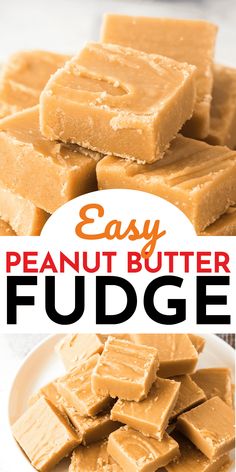 easy peanut butter fudge recipe on a white plate with text overlay that reads easy peanut butter fudge