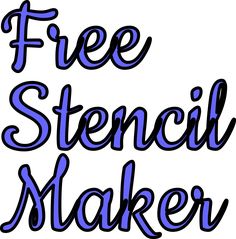 the words free stencil maker written in blue ink