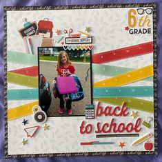 the back to school scrapbook is decorated with colorful ribbons and paper accents, including a photo