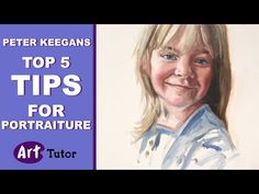 a drawing of a girl with the words top 5 tips for portraiture