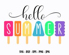 the word hello summer written in colorful pops on a white background with an ice cream stick